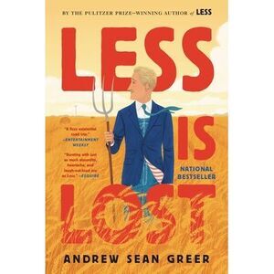 Less Is Lost -- Andrew Sean Greer